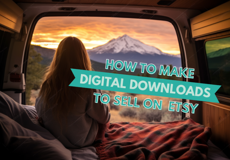How to Make Digital Downloads to Sell on Etsy
