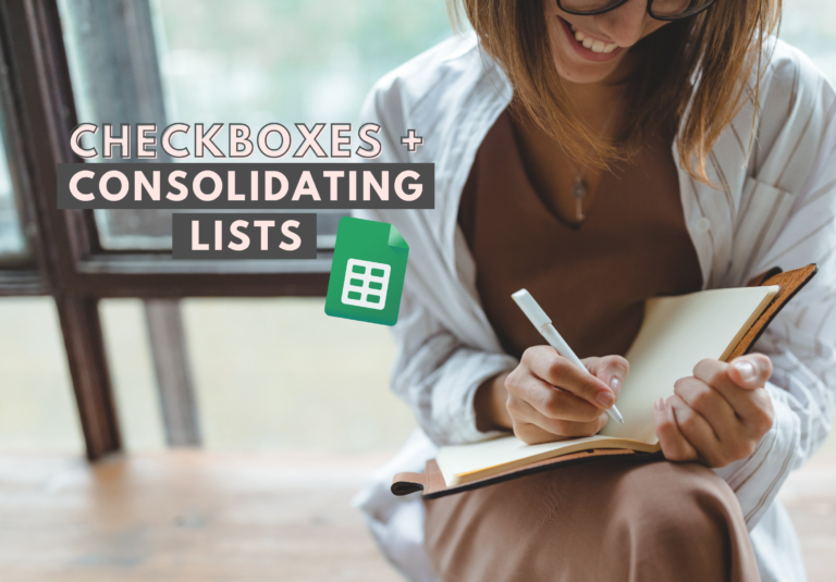 Using Checkboxes in Google Sheets to Consolidate a List
